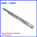 A070-006-009U. Support-Belt Run Assembly