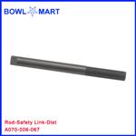 A070-006-067U. Rod-Safety Link-Dist