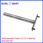 A070-006-325U. Shaft Assembly Fixed 9 1/2 To 11...