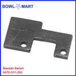 A070-011-250U. Bracket-Switch