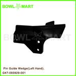 G47-093929-001U. Pin Guide Wedge(Left Hand).