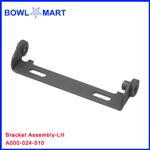 A000-024-510U. Bracket Assembly-LH