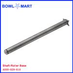 A000-029-610. Shaft-Roller Base