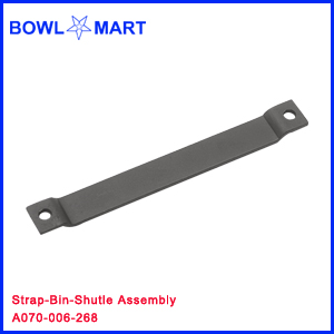 A070-006-268. Strap-Bin-Shutle Assembly