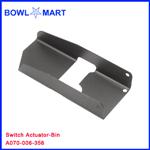 A070-006-356. Switch Actuator-Bin