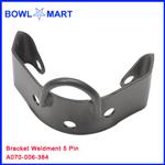 A070-006-384U. Bracket Weldment 5 Pin