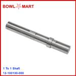 12-100130-000U. 1 To 1 Shaft