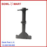 12-200135-000U. Deck Post Round L.H. 