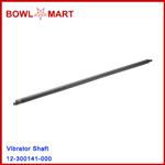 12-300141-000 Vibrator Shaft 