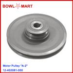 12-402081-000U. Motor Pulley "A-2"