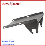 12-502602-000U. Booster Frame Only